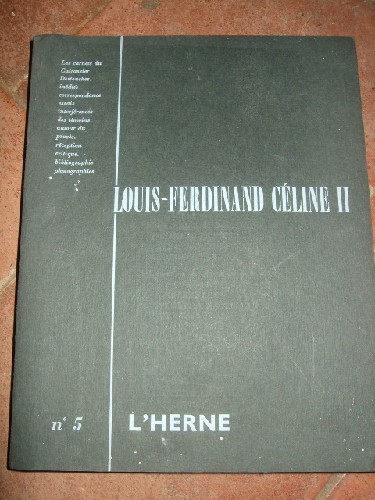 Louis Ferdinand Cline II. Cahier de l'Herne n 5.