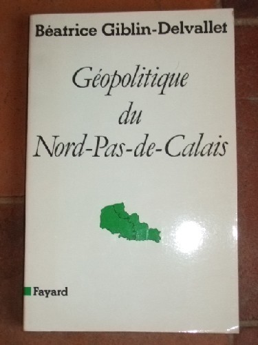 Gopolitique Du Nord-Pas-De-Calais.