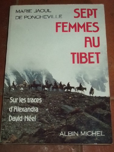 Sept Femmes au Tibet - Sur les Traces D'alexandra David-Nel, Vo