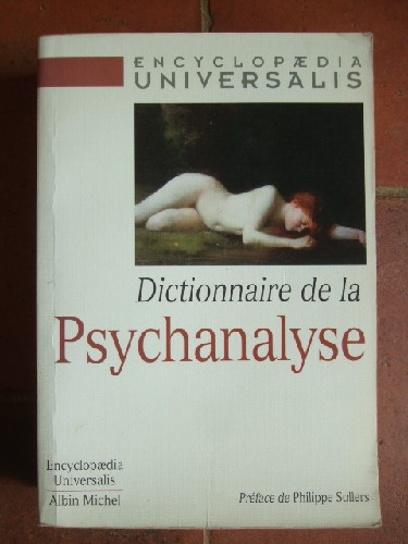 Dictionnaire de la Psychanalyse.