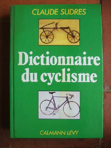 Dictionnaire du cyclisme.