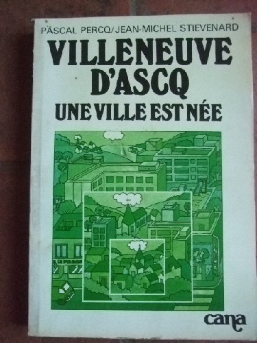 Villeneuve-D'ascq, Une Ville est ne.