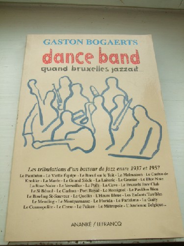 Dance Band. Quand Bruxelles Jazzait..;