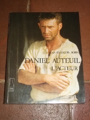 Daniel Auteuil l'acteur.