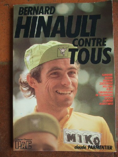 Bernard Hinault contre tous.