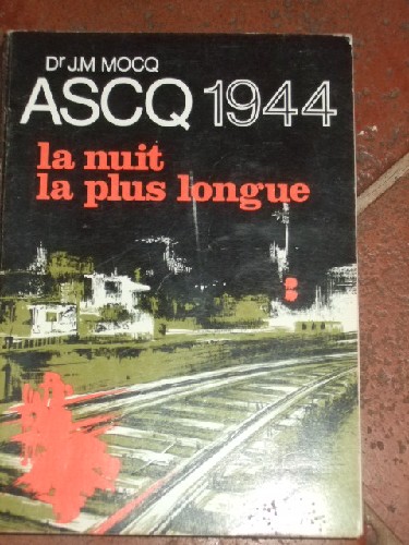 Ascq 1944 La nuit la plus longue.