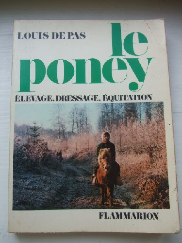 Le Poney. Elevage, dressage, équitation.