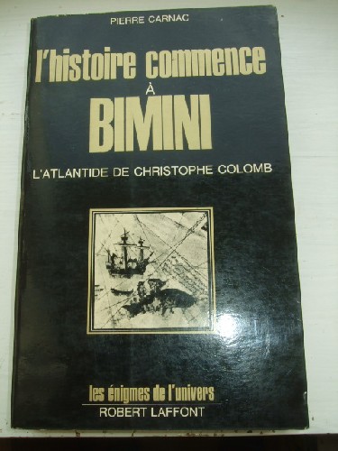 L'histoire commence  Bimini. L'Atlantide de Christophe Colomb.