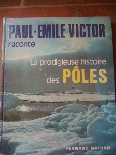 Paul-Emile Victor raconte la prodigieuse histoire des Ples.